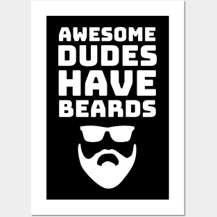 Awesome Dudes Have Beards Birthday & Fathers Day Posters and Art